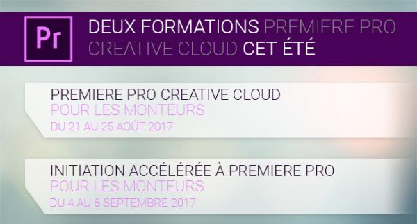 Deux formations premiere pro creative cloud cet été