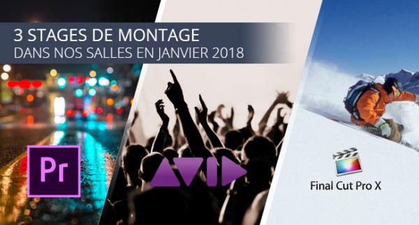 3 stages de montage dans nos salles en janvier