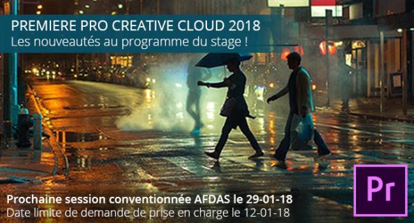 Premiere pro creative cloud 2018 : les nouveautes au programme du stage